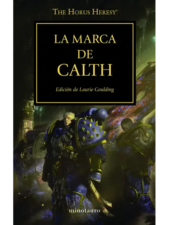 WARHAMMER 40.000. THE HORUS HERESY 25 - LA MARCA DE CALTH 1
