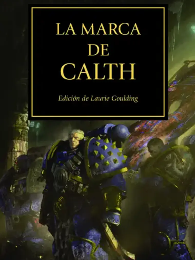 WARHAMMER 40.000. THE HORUS HERESY 25 - LA MARCA DE CALTH 1