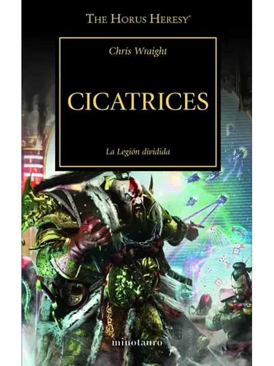 WARHAMMER 40.000. THE HORUS HERESY 28 - CICATRICES 1