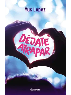 DEJATE ATRAPAR - PLANETA