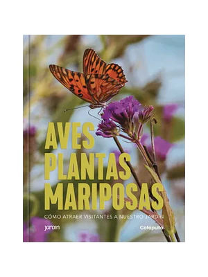AVES, PLANTAS Y MARIPOSAS - CATAPULTA