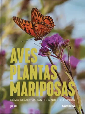 AVES, PLANTAS Y MARIPOSAS - CATAPULTA