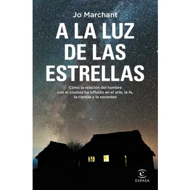 A LA LUZ DE LAS ESTRELLAS - ESPASA