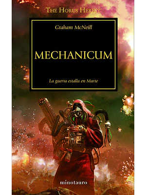 WARHAMMER 40.000. THE HORUS HERESY 09 - MECHANICUM - MINOTAURO