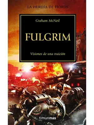 WARHAMMER 40.000. THE HORUS HERESY 05 - FULGRIM - MINOTAURO