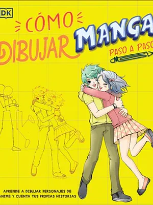 COMO DIBUJAR MANGA PASO A PASO - DK