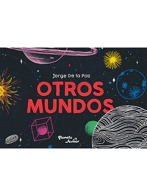 OTROS MUNDOS - PLANETA JUNIOR