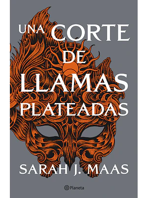 UNA CORTE DE LLAMAS PLATEADAS - PLANETA