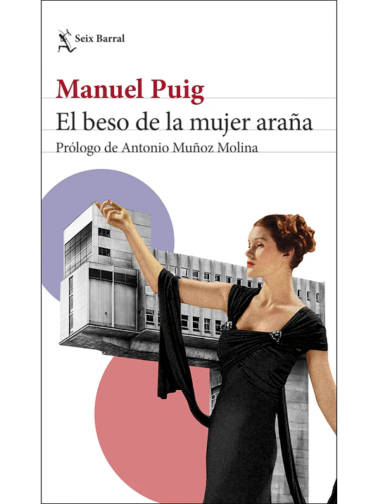 EL BESO DE LA MUJER ARANA - SEIX BARRAL 1