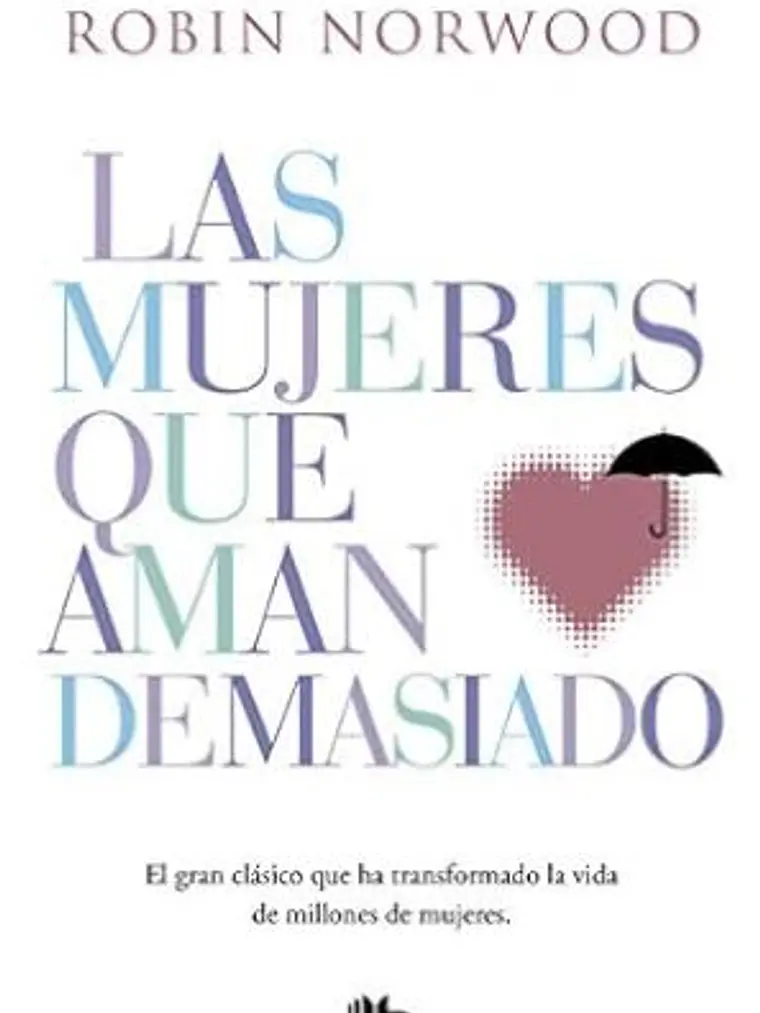 LAS MUJERES QUE AMAN DEMASIADO - DEBOLSILLO 1