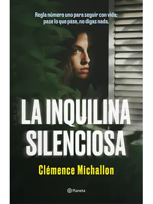 LA INQUILINA SILENCIOSA - PLANETA