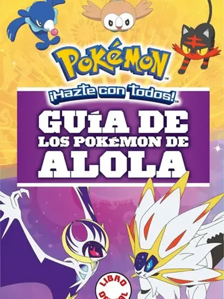 POKEMON. GUIA DE LOS POKEMON DE ALOLA - MONTENA 1