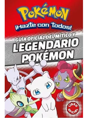 POKEMON. GUIA OFICIAL DEL MITICO Y LEGENDARIO POKEMON - MONTENA