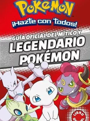 POKEMON. GUIA OFICIAL DEL MITICO Y LEGENDARIO POKEMON - MONTENA