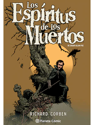 LOS ESP_ITUS DE LOS MUERTOS DE EDGAR ALLAN POE POR RICHARD CORBEN - PLANETA
