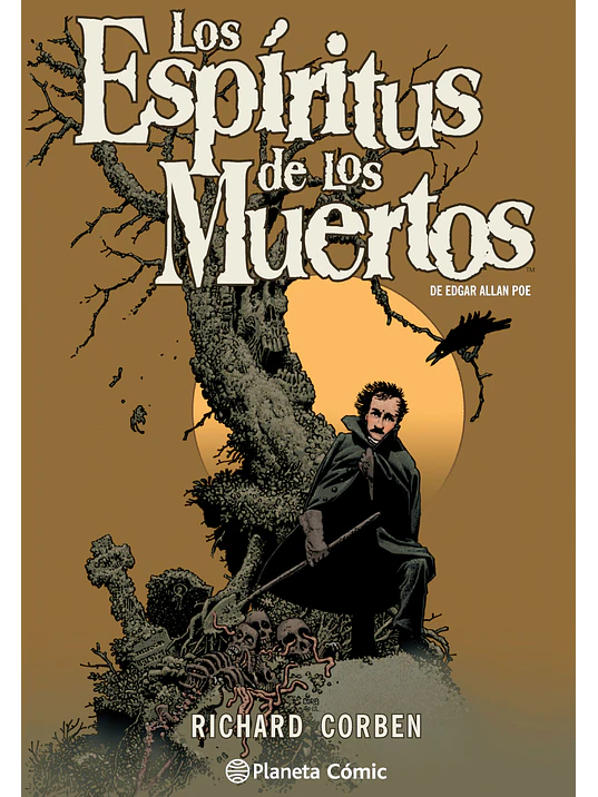 LOS ESP_ITUS DE LOS MUERTOS DE EDGAR ALLAN POE POR RICHARD CORBEN - PLANETA 1