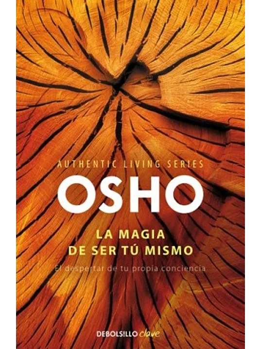 LA MAGIA DE SER TU MISMO - DEBOLSILLO 1