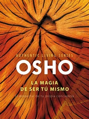 LA MAGIA DE SER TU MISMO - DEBOLSILLO