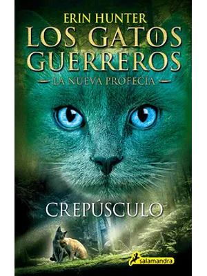 GATOS G-NUEVA PROFECIA 5-CREPUSCULO - SALAMANDRA