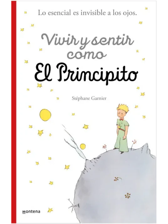 VIVIR Y SENTIR COMO EL PRINCIPITO - MONTENA 1