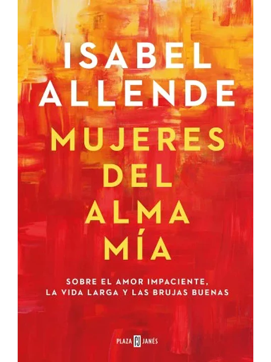 MUJERES DEL ALMA MIA - PLAZA JANES 1