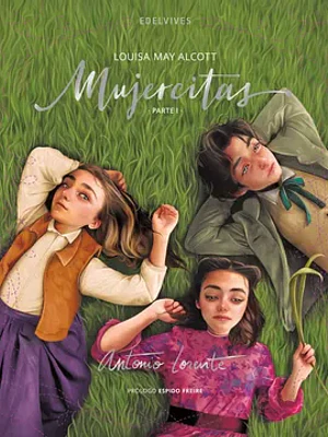 MUJERCITAS PARTE 1. EDICION ILUSTRADA - EDELVIVES