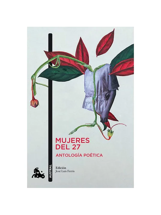 MUJERES DEL 27. ANTOLOGA POETICA - AUSTRAL 1