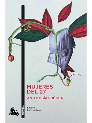 MUJERES DEL 27. ANTOLOGA POETICA - AUSTRAL
