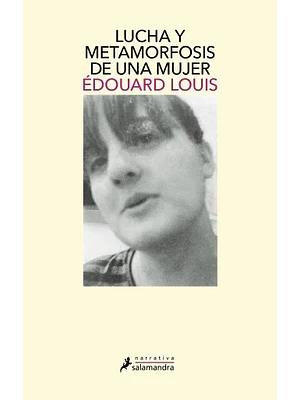 LUCHA Y METAMORFOSIS DE UNA MUJER - SALAMANDRA