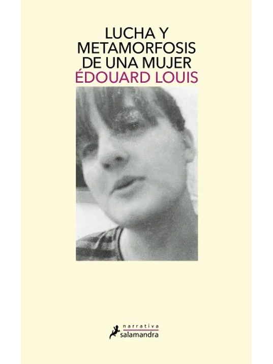 LUCHA Y METAMORFOSIS DE UNA MUJER - SALAMANDRA 1