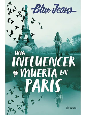UNA INFLUENCER MUERTA EN PARIS - PLANETA