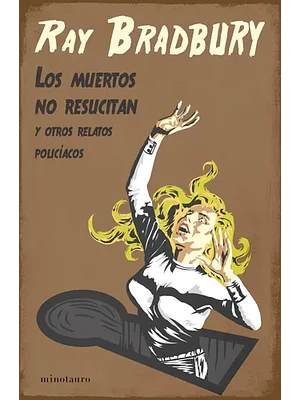 LOS MUERTOS NO RESUCITAN - MINOTAURO