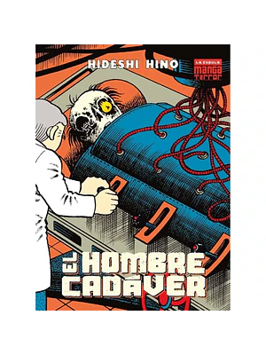 EL HOMBRE CADAVER - LA CÚPULA
