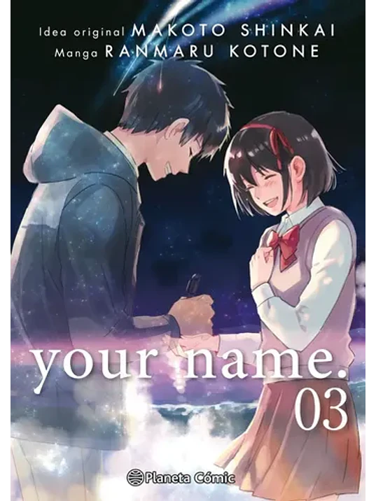 YOUR NAME 03 - PLANETA 1