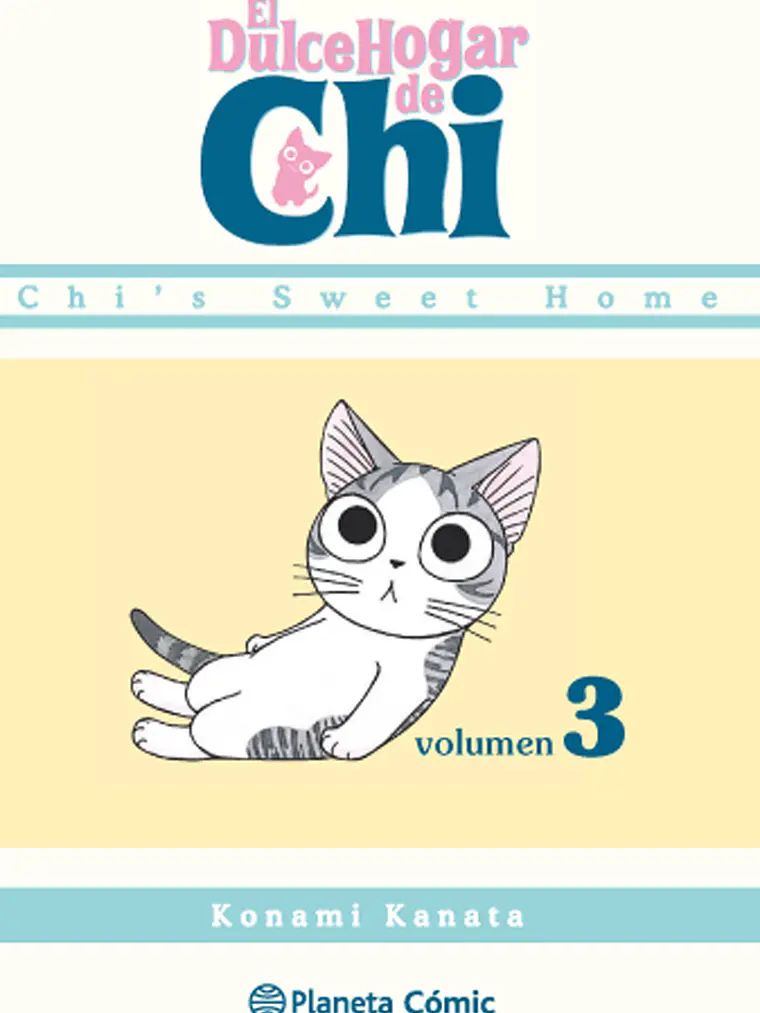 EL DULCE HOGAR DE CHI 03 - PLANETA 1