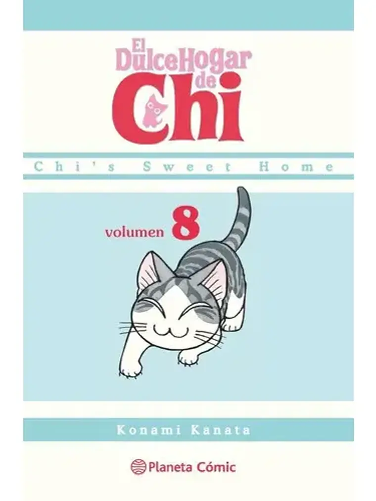 EL DULCE HOGAR DE CHI 08 - PLANETA 1