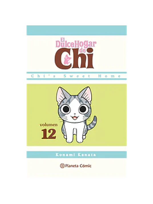 EL DULCE HOGAR DE CHI 12 - PLANETA 1