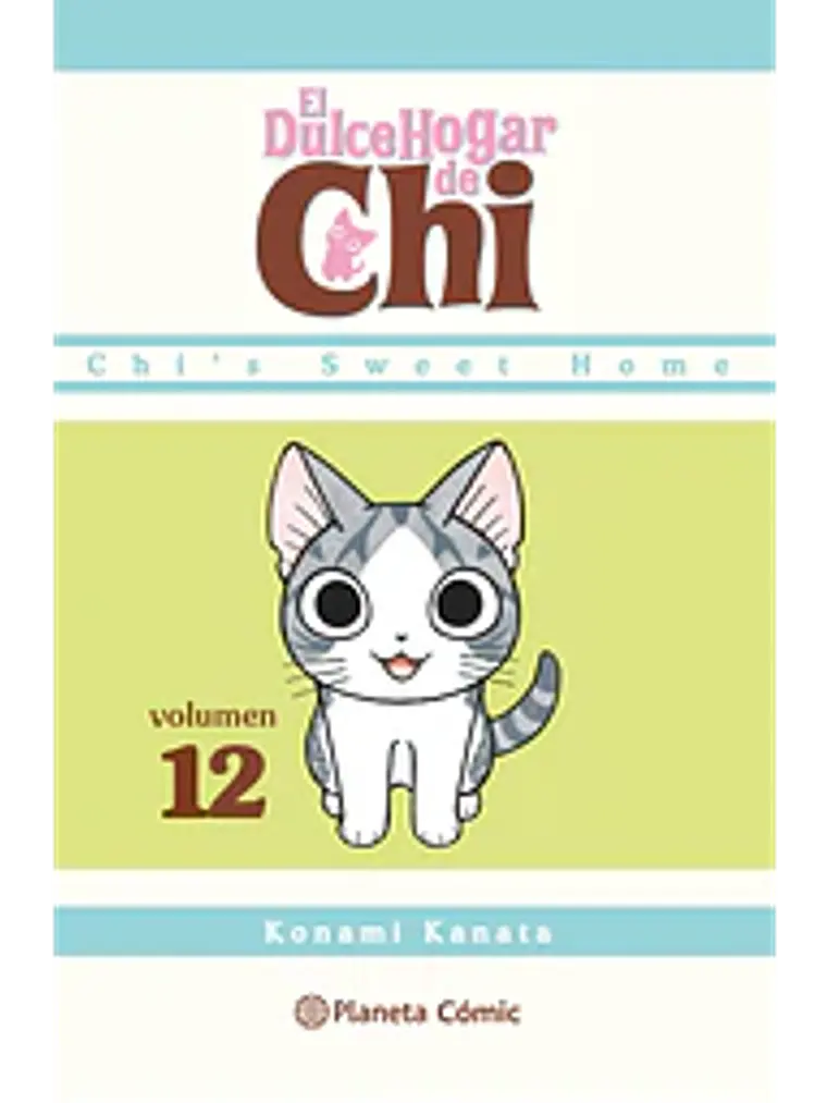 EL DULCE HOGAR DE CHI 12 - PLANETA 1