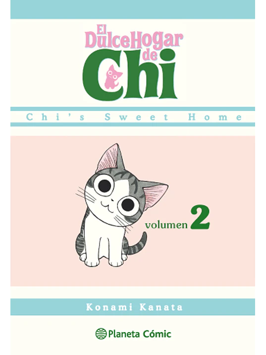 EL DULCE HOGAR DE CHI 02 - PLANETA 1