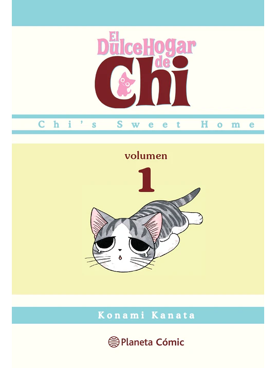 EL DULCE HOGAR DE CHI 01 - PLANETA 1