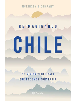 REIMAGINANDO CHILE - PLANETA