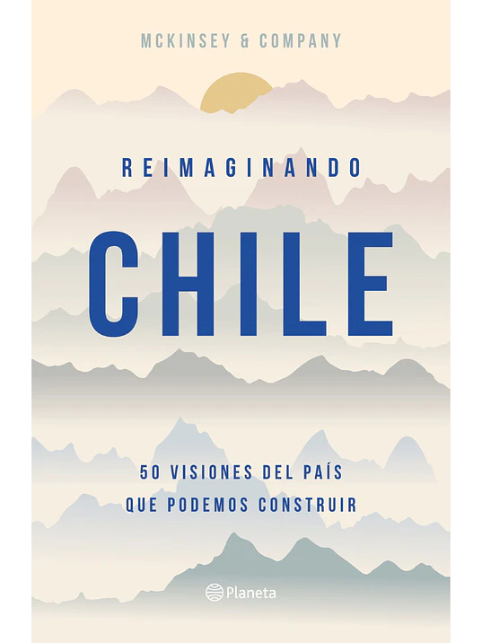 REIMAGINANDO CHILE - PLANETA 1