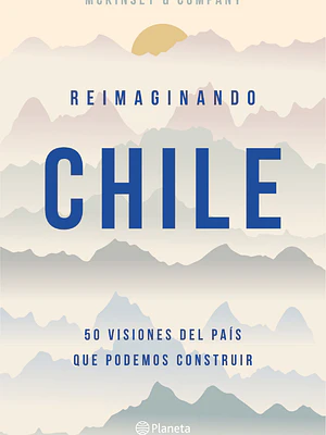 REIMAGINANDO CHILE - PLANETA