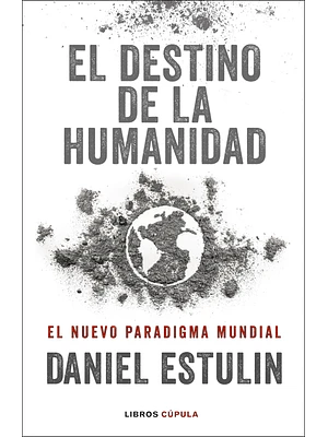 EL DESTINO DE LA HUMANIDAD - C˜PULA