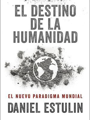 EL DESTINO DE LA HUMANIDAD - C˜PULA