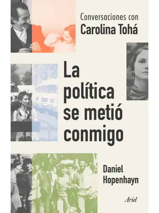 LA POLÍTICA SE METIÓ CONMIGO 1