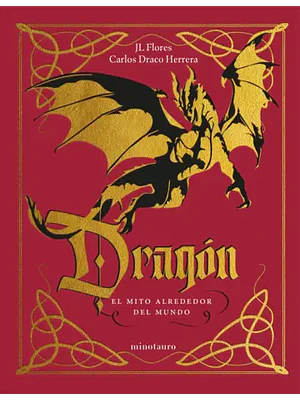 DRAGÓN: EL MITO ALREDEDOR DEL MUNDO