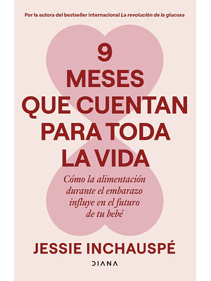 9 MESES QUE CUENTAN PÁRA TODA LA VIDA