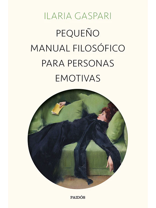 PEQUENO MANUAL FILOSOFICO PARA PERSONAS EMOTIVAS - PAIDOS 1