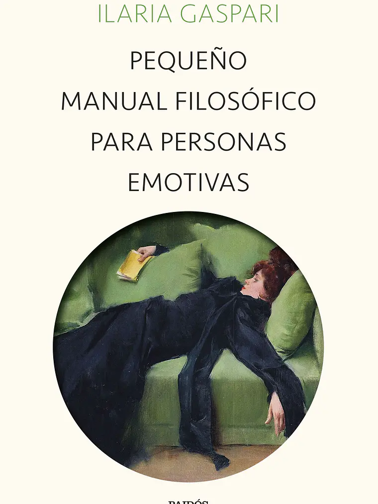 PEQUENO MANUAL FILOSOFICO PARA PERSONAS EMOTIVAS - PAIDOS 1
